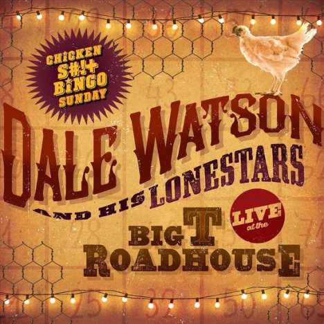 Dale Watson: Live At The Big T Roadhouse, LP