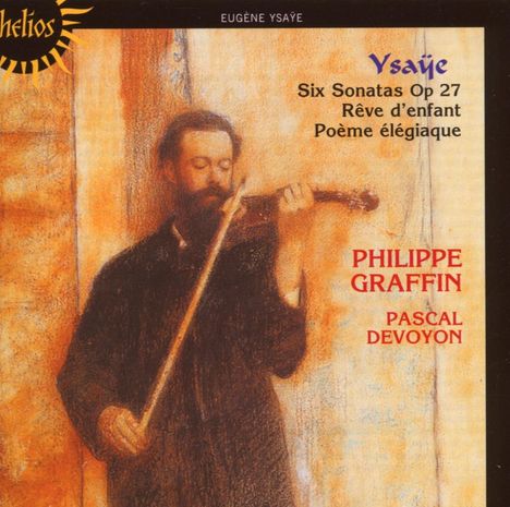 Eugene Ysaye (1858-1931): Sonaten für Violine solo op.27 Nr.1-6, CD