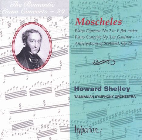 Ignaz Moscheles (1794-1870): Klavierkonzerte Nr.2 &amp; 3, CD
