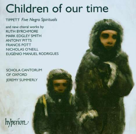 Schola Cantorum Oxford - Children of our Time, CD