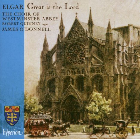 Edward Elgar (1857-1934): Geistliche Chorwerke "Great is the Lord", CD