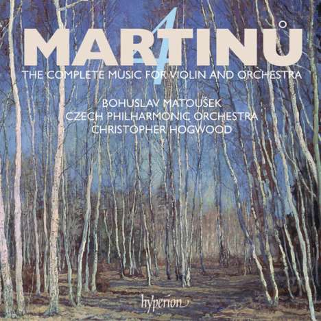 Bohuslav Martinu (1890-1959): Sämtliche Werke für Violine &amp; Orchester Vol.4, CD