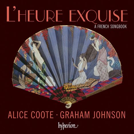 Alice Coote - L'Heure Exquise (A French Songbook), CD