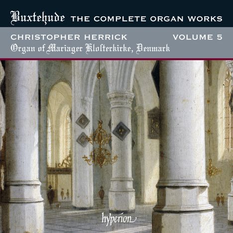 Dieterich Buxtehude (1637-1707): Sämtliche Orgelwerke Vol.5, CD