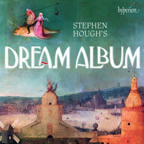 Stephen Hough's Dream Album, CD