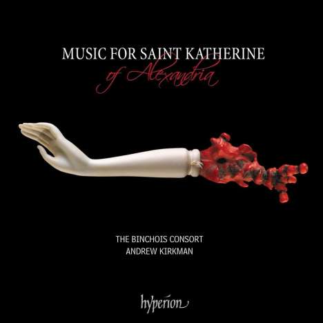 Binchois Consort - Music For Saint Katherine, CD