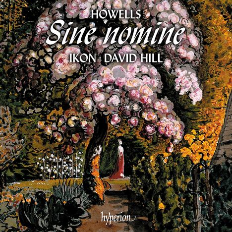 Herbert Howells (1892-1983): Chorwerke - "Sine Nomine", CD