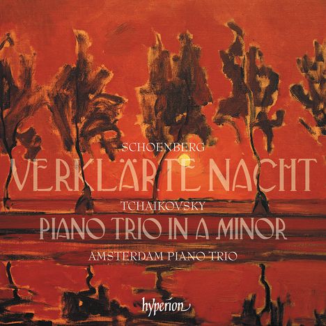 "Schoenberg Verklärte Nacht, Tchaikovsky Piano Trio in A Minor, Amsterdam Piano Trio" vor rotem, baumreicher Szenerie.