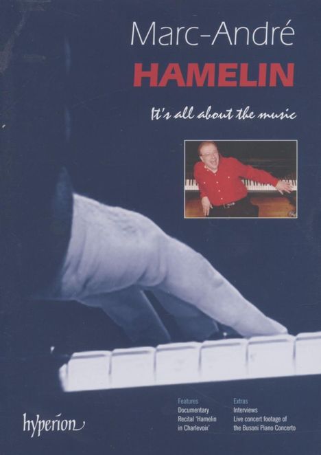 Marc Andre Hamelin - It's all about the music, DVD