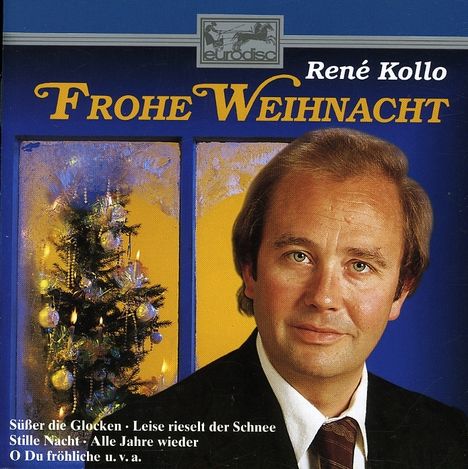 Rene Kollo - Frohe Weihnacht, CD