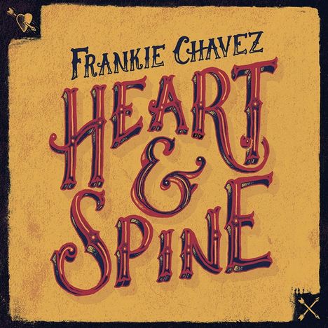 Frankie Chavez: Heart &amp; Spine, CD
