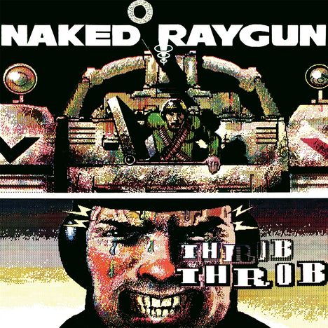 Naked Raygun: THROB THROB (Remastered) -Green Swirl Vinyl-, LP