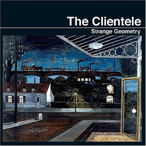 The Clientele: Strange Geometry, CD
