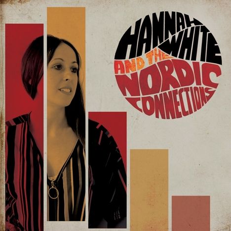 Hannah White: Hannah White &amp; The Nordic Connections, LP