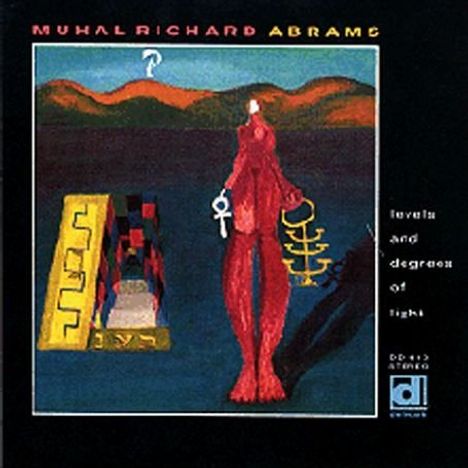 Muhal Richard Abrams (1930-2017): Levels &amp; Degrees Of Light, CD