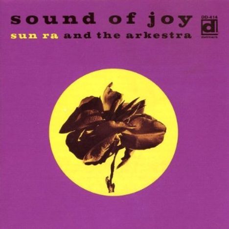Sun Ra (1914-1993): Sound Of Joy, CD