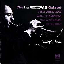 Ira Sullivan (1931-2020): Nicky's Tune, CD