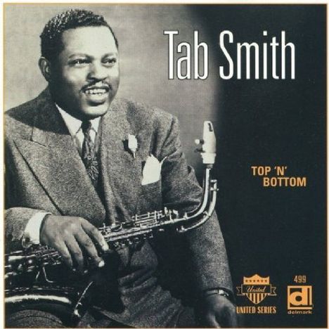 Tab Smith (1909-1971): Top 'n' Bottom, CD