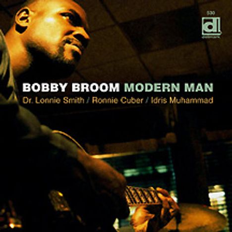 Bobby Broom (geb. 1961): Modern Man, CD