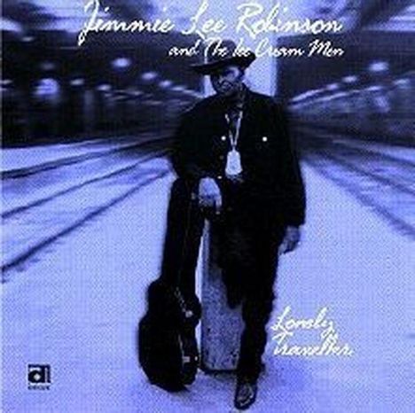 Jimmie Lee Robinson/ I: Lonely Traveller, CD