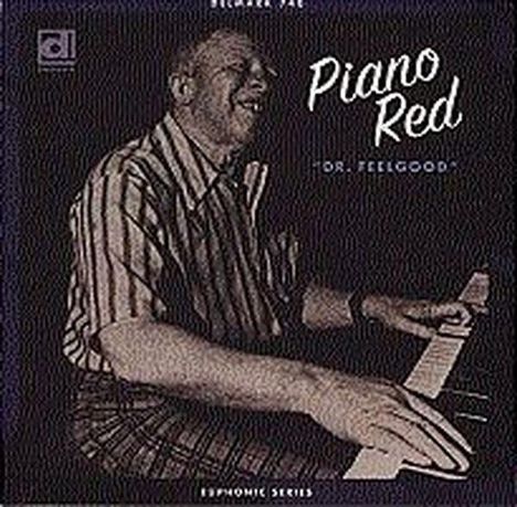 Piano Red (Doctor Feelgood/Willie Perryman) (Blues): Dr. Feelgood, CD