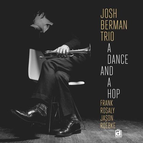 Josh Berman: A Dance & A Hop, CD