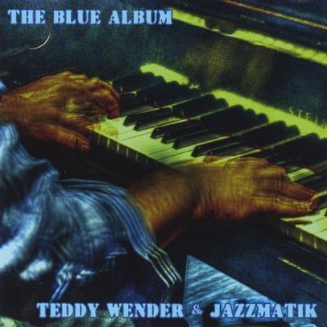 Teddy Wender: The Blue Album, CD