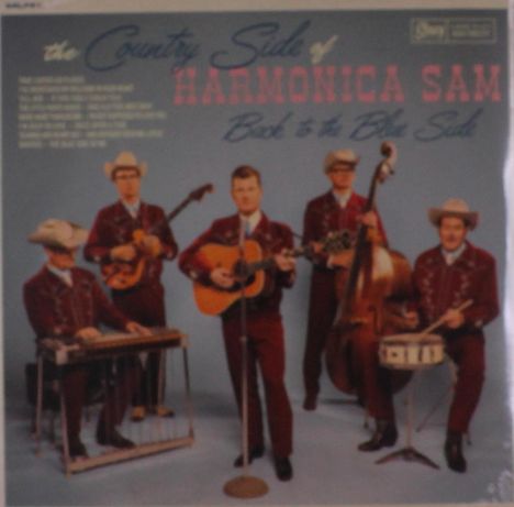 The Country Side of Harmonica Sam: Back To The Blue Side, LP