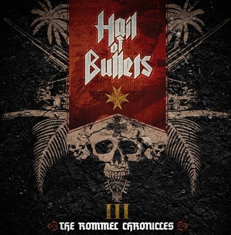 Hail Of Bullets: III: The Rommel Chronicles, CD