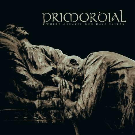 Primordial: Where Greater Men Have Fallen (180g) (Black Vinyl), 2 LPs