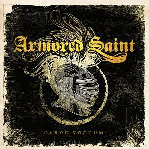 Armored Saint: Carpe Noctum: Live 2015 (Limited-Edition), CD