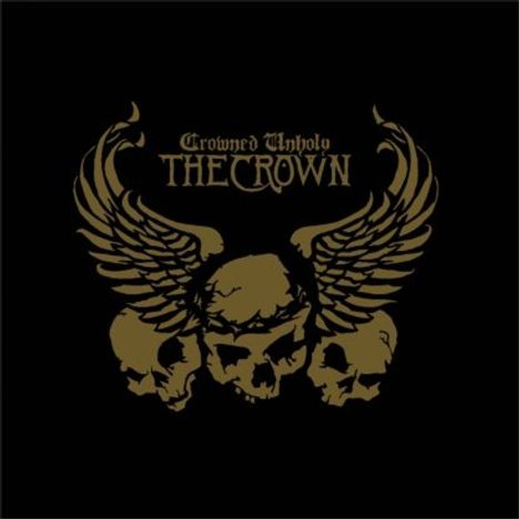 The Crown: Crowned Unholy (180g), LP