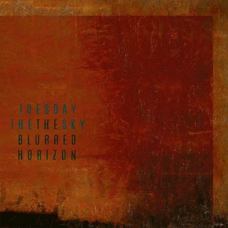 Tuesday The Sky: The Blurred Horizon, CD