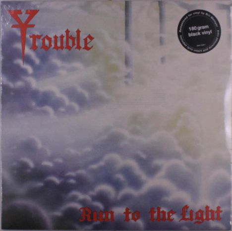 Trouble: Run To The Light (remastered) (180g), LP