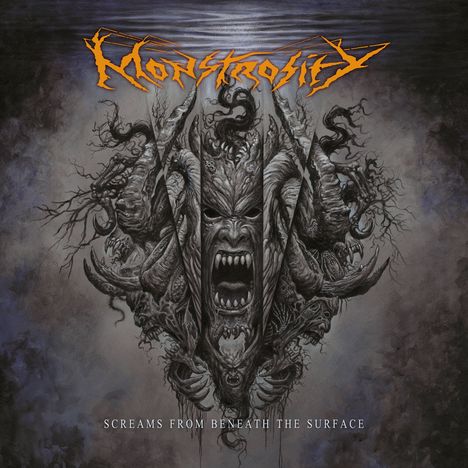 "Monstrosity" in stilisierter Schrift, darunter "Screams From Beneath The Surface." Illustration: Dämonenfratze mit Tentakeln.