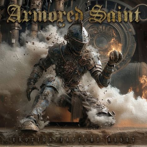 "Armored Saint", "Emotion Factory Reset". Ritter in Rüstung kniet, hält leuchtende Kugel, umgeben von Rauch und Maschinen.