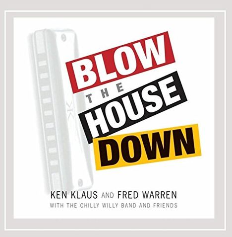 Ken Klaus: Blow The House Down, CD