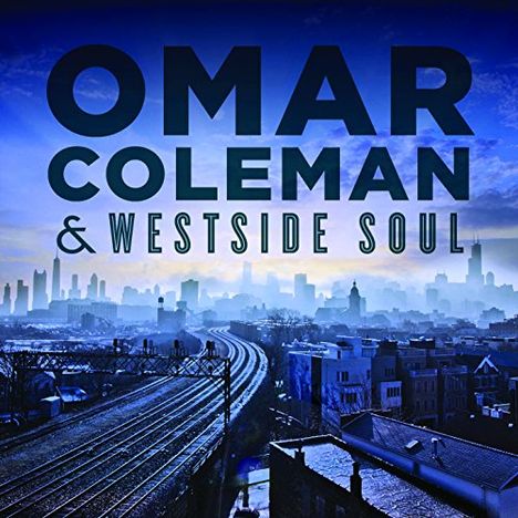 Omar Coleman: Westside Soul, CD