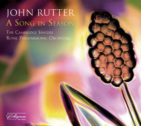 John Rutter (geb. 1945): A Song in Season, CD