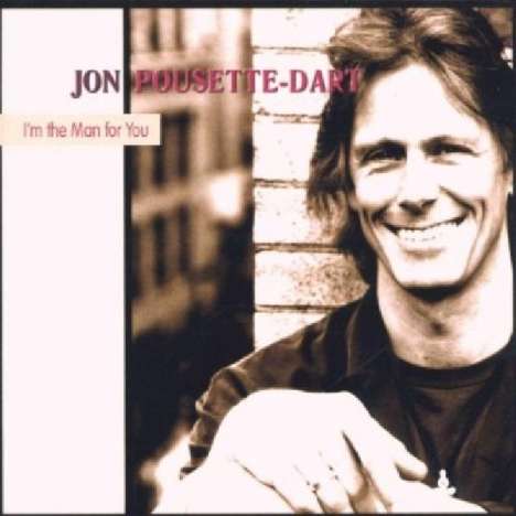 Jon Pousette-Dart: I'm The Man For You, CD