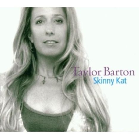 Taylor Barton: Skinny Kat, CD