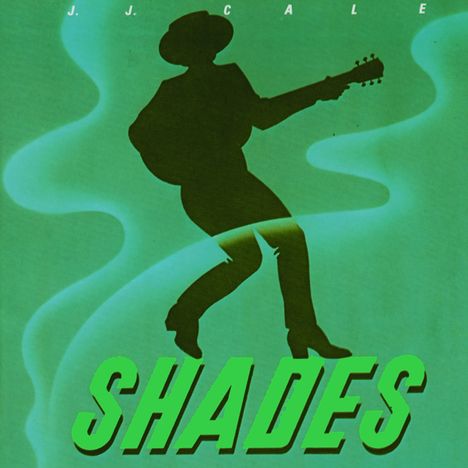 J.J. Cale: Shades, CD