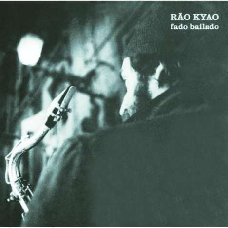 Rão Kyao: Fado Bailado, CD