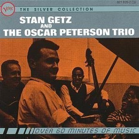Stan Getz &amp; Oscar Peterson: Stan Getz And The Oscar Peterson Trio, CD