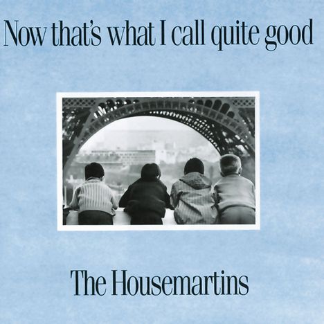 The Housemartins: Now That's What I Call Quite Good, CD