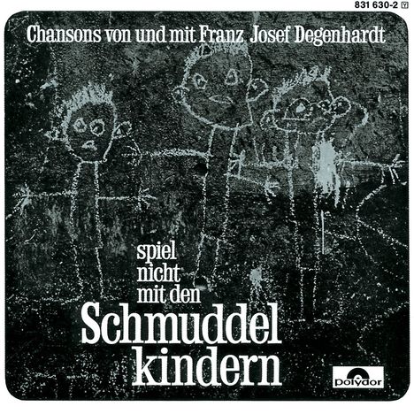 Franz Josef Degenhardt: Spiel nicht mit den Schmuddelkindern, CD