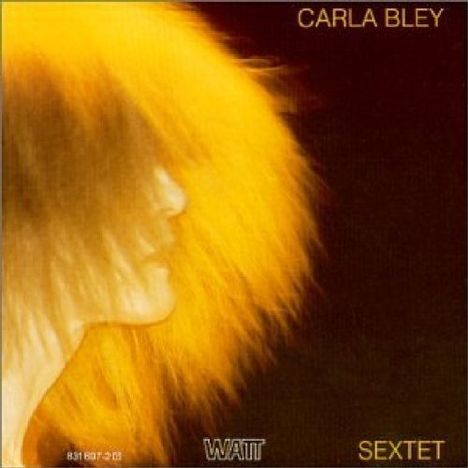 Carla Bley (1936-2023): Sextet, CD