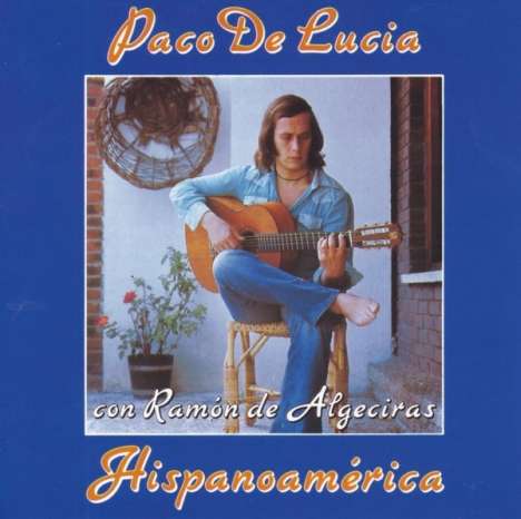 Paco De Lucía (1947-2014): Hispanoamerica, CD