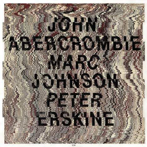 John Abercrombie (1944-2017): Abercrombie/Johnson/Erskine, CD