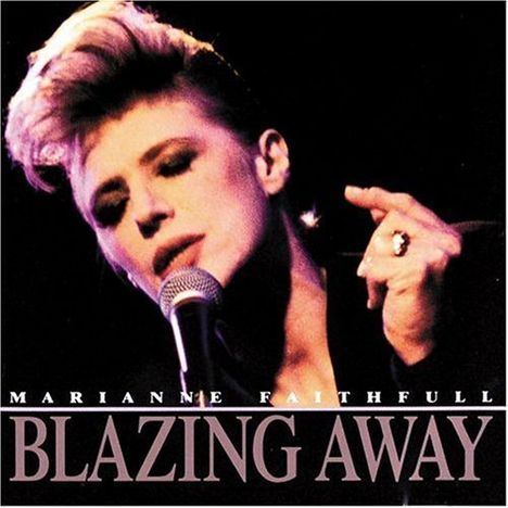 Marianne Faithfull: Blazing Away: Live, CD